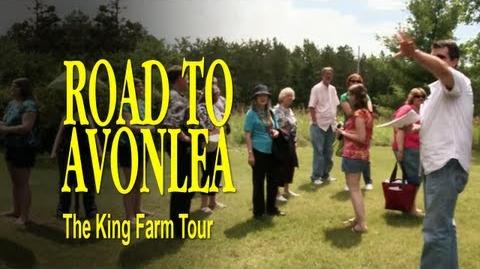 Road to Avonlea BTS - The King Farm Tour