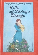 Rilla ze Złotego Brzegu, Nasza Księgarnia paperback reissue, translated by Janina Zawisza-Krasucka (Warsaw, Poland, 1986)