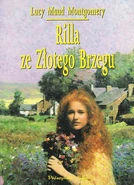 Rilla ze Złotego Brzegu, Prószyński i S-ka paperback edition, translated by Jolanta Bartosik, illustrated by Katarzyna Karina Chmiel (Warsaw, Poland, 1999)