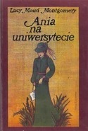 AotI Polish1984.jpg (89 KB) Ania na Uniwersytecie, Nasza Księgarnia paperback reissue, translated by Janina Zawisza-Krasucka, illustrated by Bogdan Zieleniec (Warsaw, Poland, 1984)