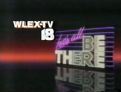 WLEX LEX 18 - WLEX, Let's All Be There ident from Fall 1985