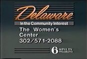 WPVI Delaware In The Community Interest - The Women's Center PSA promo from Spring 1985
