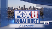 WVUE Fox 8 News Local First 5PM open from Mid-Spring 2022