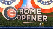 WBBM CBS2 News - Chicago Cubs: Home Opener open from Mid-April 2018