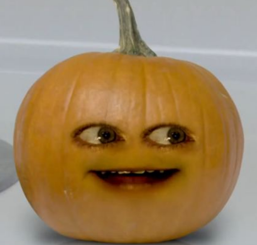 HAHAHAHAHAHAHAHA!  Annoying orange, Pumkin, Orange