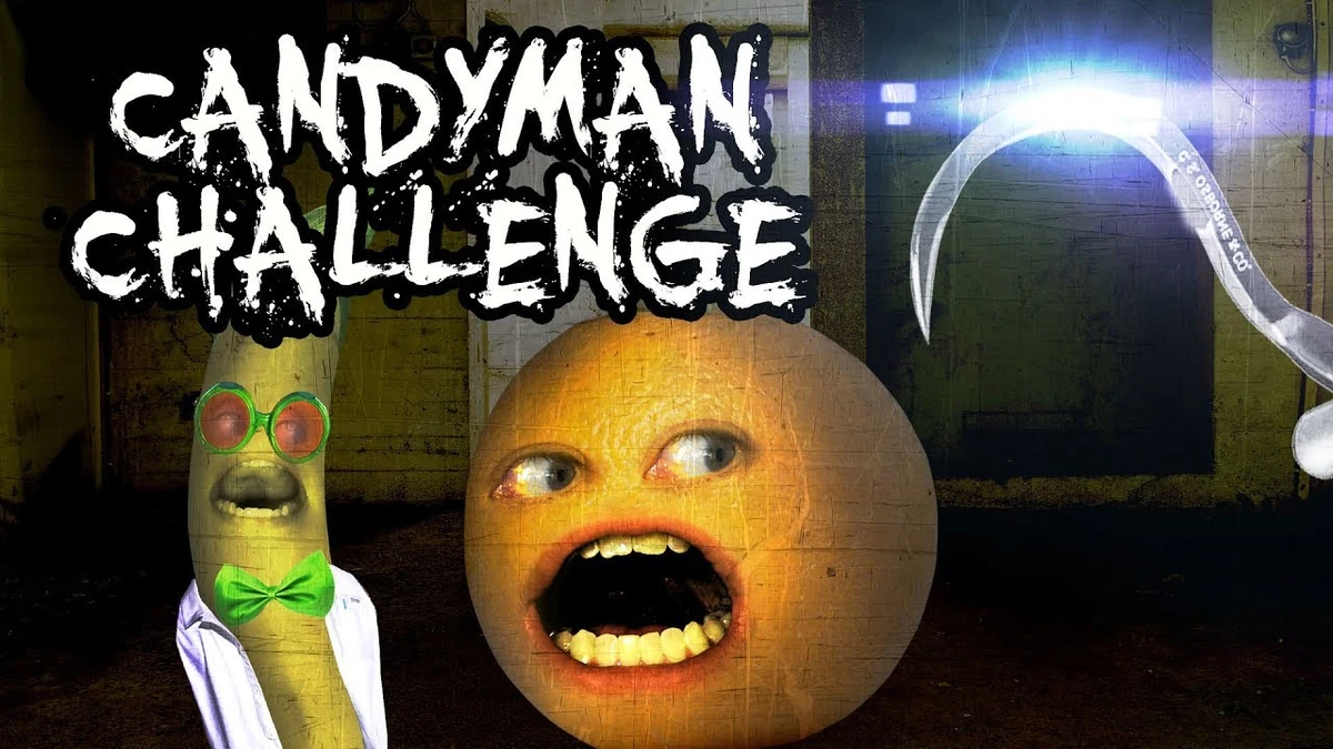 Annoying Orange 3AM CANDYMAN CHALLENGE Annoying Orange Wiki Fandom