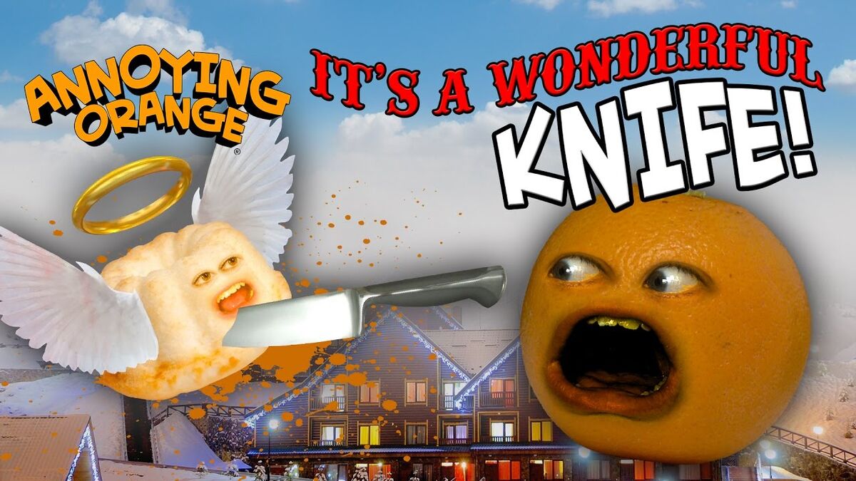 Annoying Orange: It's a Wonderful Knife! | Annoying Orange Wiki | Fandom