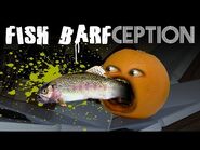 Annoying Orange - Fish Barfception! -Shocktober