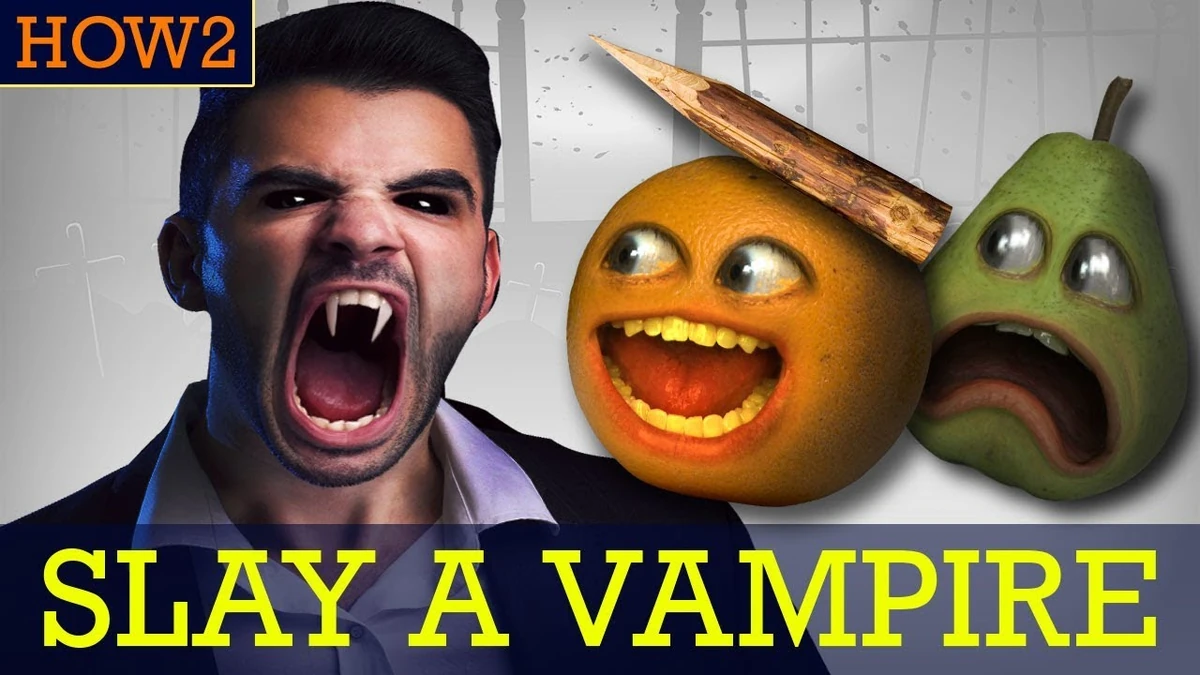 Annoying Orange HOW2 How to Slay a Vampire Annoying Orange Wiki