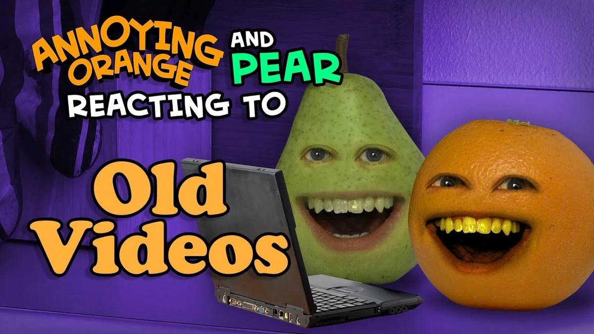 Annoying Orange and Pear React to Old Videos Annoying Orange Wiki
