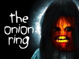 Annoying Orange: The Onion Ring