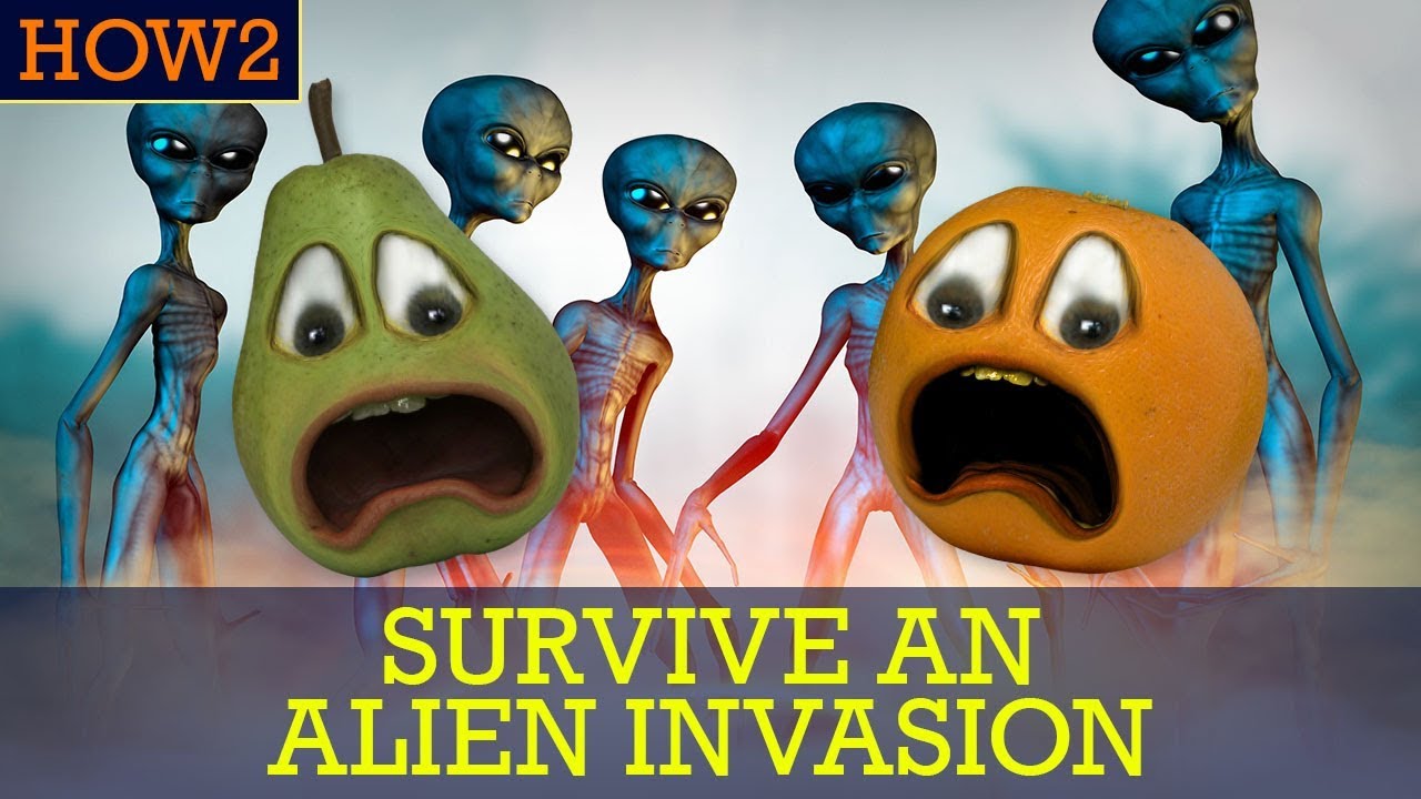 Annoying Orange: How2: How To Survive An Alien Invasion | Annoying Orange  Wiki | Fandom