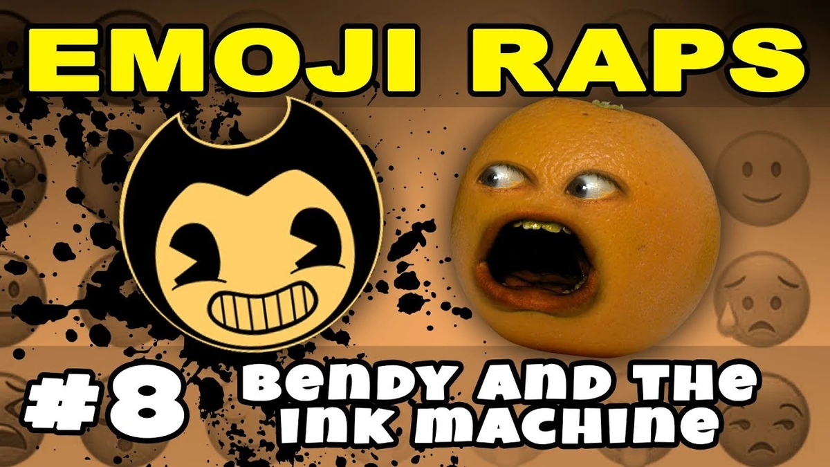 Annoying Orange EMOJI RAPS 8 BENDY AND THE INK MACHINE Annoying