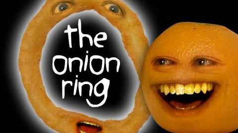 Annoying Orange The Onion Ring