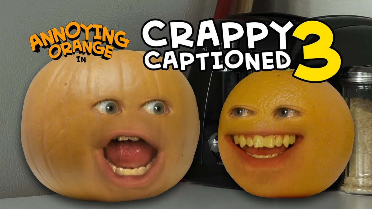 Annoying Orange Crappy Captioned 3 Annoying Orange Wiki Fandom
