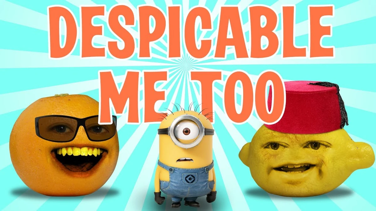 Annoying Orange Despicable Me Too Annoying Orange Wiki Fandom