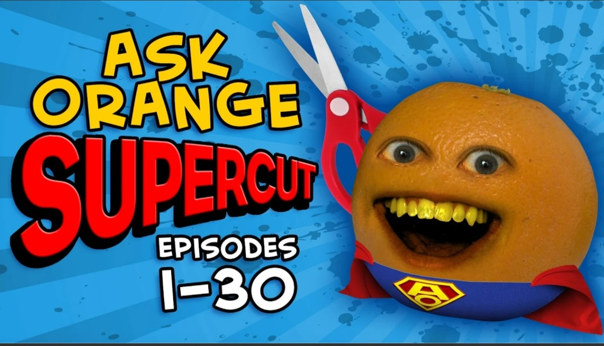 Annoying Orange Ask Orange Supercut Episodes 1 30 Annoying