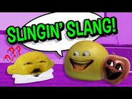 Annoying Orange - Slingin' Slang
