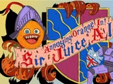 Annoying Orange HFA: Sir Juice-A-Lot