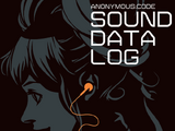 ANONYMOUS;CODE SOUND DATA LOG