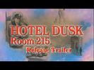 -EN- Hotel Dusk- Room 215 - US Release Trailer