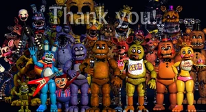 Almost every animatronic up until Five Nights at Freddy's 4 in the 'Thank You' image.