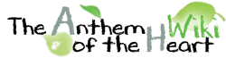 Anthem Of The Heart Wikia