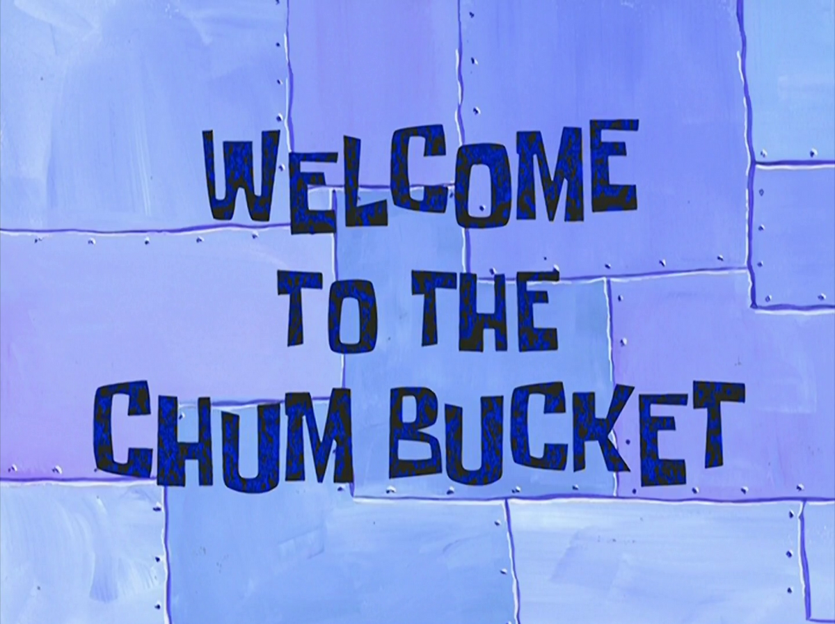 to the Chum Bucket Anti ScumBob Wiki Fandom