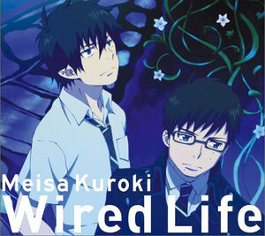 Wired Life (Single) | Ao no Exorcist Wiki | Fandom
