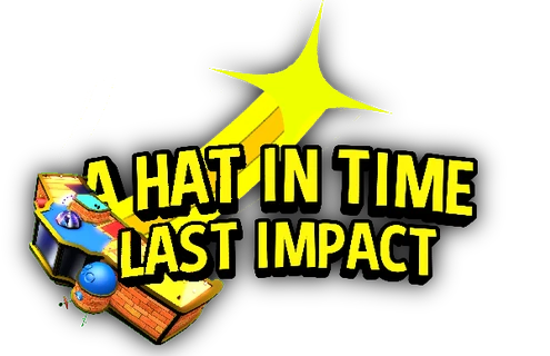 A Hat in Time: Last Impact Official Wiki