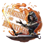 Fortified And Relentless[note 1]
