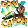 Good Catch Level 77
