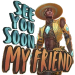 See You Soon My Friend Seer