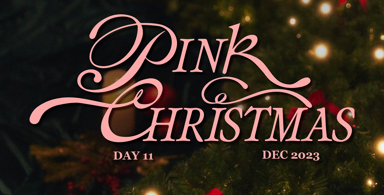 PINK CHRISTMAS Main Page