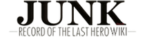 Junk: Record of the Last Hero Wiki