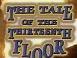 The Tale of the Thirteenth Floor