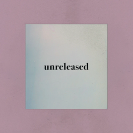 Thank U, Next Unreleased