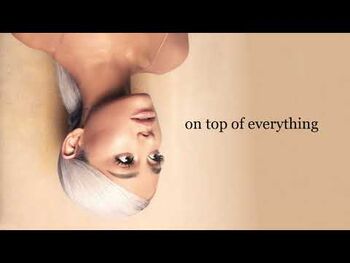 Ariana Grande - on top of everything