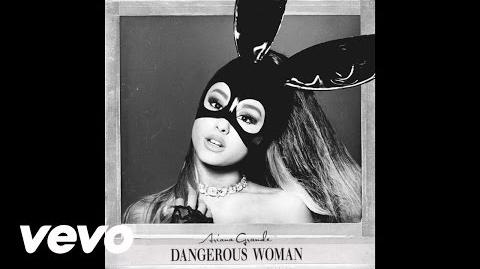 Ariana Grande - Dangerous Woman (Audio)