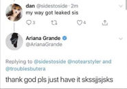 Ariana and a fan interaction jokingly talking about how My Way was "leaked" on Twitter in 2018