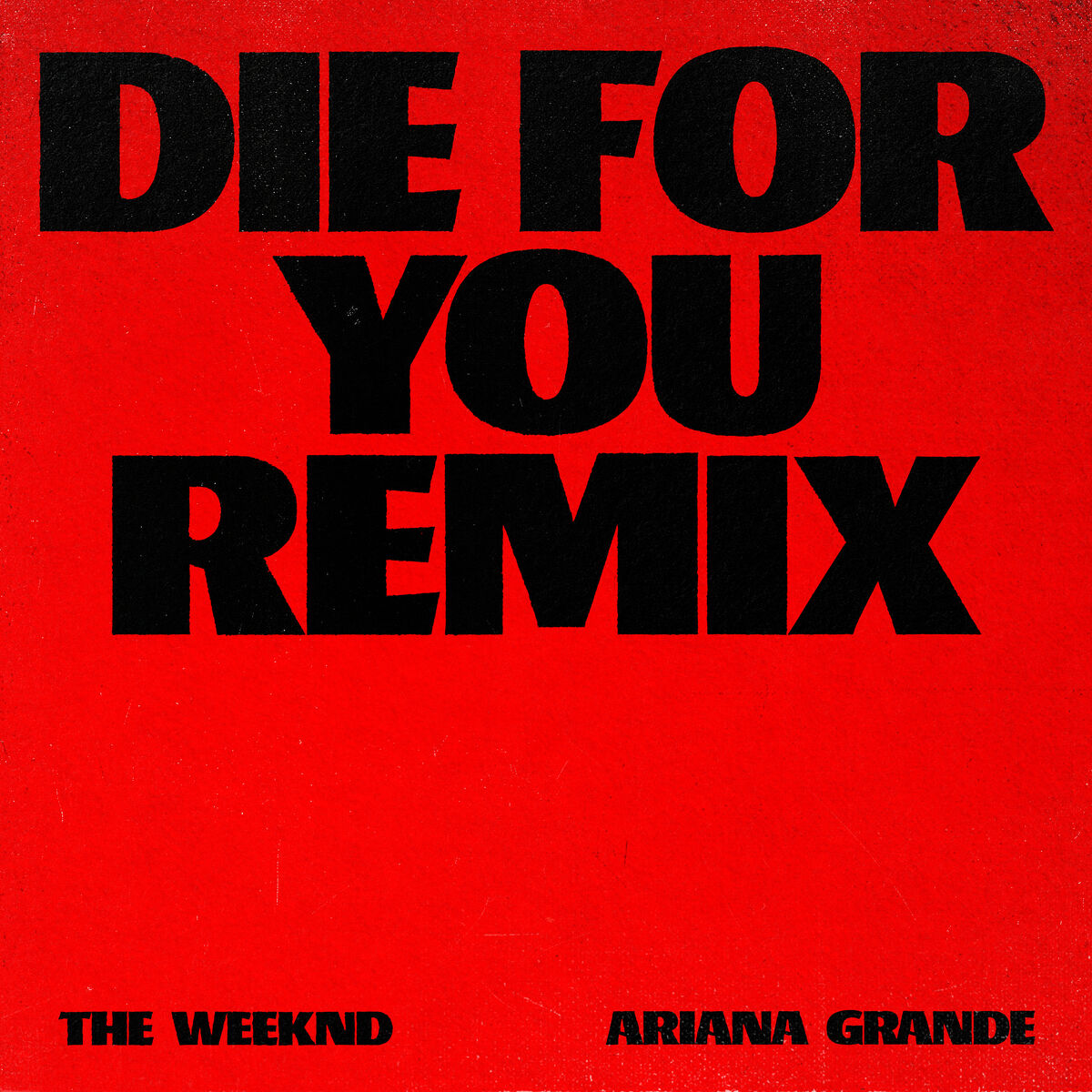 Die For You (Remix), Ariana Grande Wiki