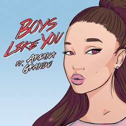 BOYS LIKE YOU (TRADUÇÃO) - Ariana Grande 