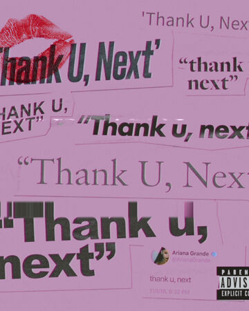 Thank U Next Ariana Grande Wiki Fandom Thank U Next Ariana Grande Wiki Fandom