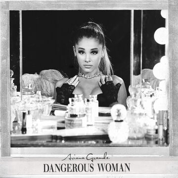 Dangerous Woman | Ariana Grande Wiki | Fandom