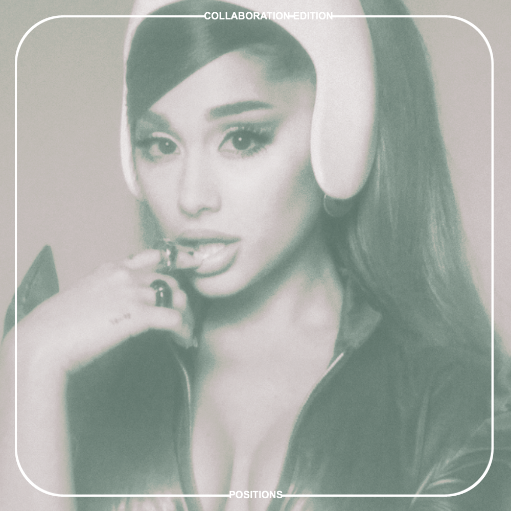 Positions Collaboration Edition Ariana Grande Fanon Wiki Fandom