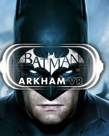 Batman Arkham Vr Arkham Wiki Fandom