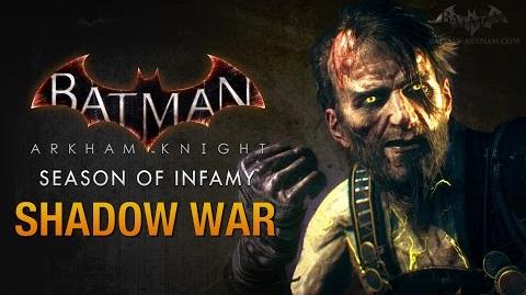 Shadow War, Arkham Wiki