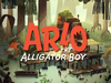Arlo the Alligator Boy