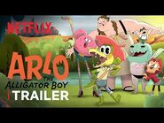 Arlo the Alligator Boy Trailer - Netflix Futures