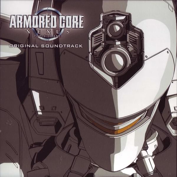 Armored Core: Nexus Original Soundtrack | Armored Core Wiki | Fandom